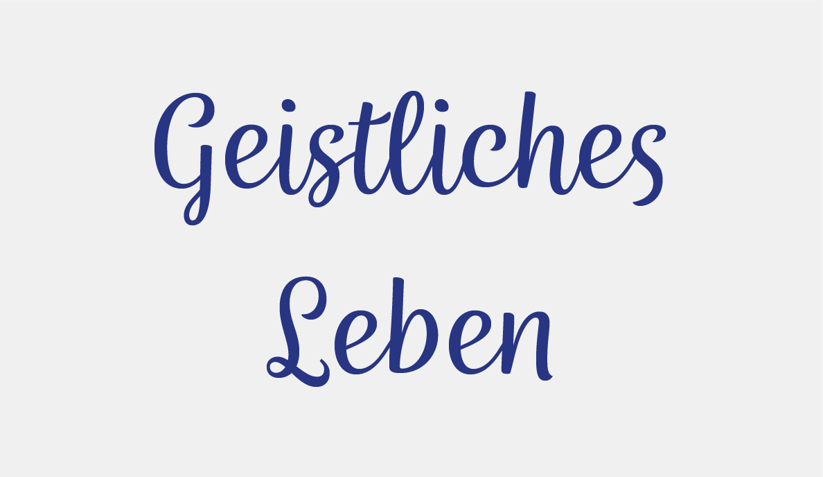Geistliches Leben